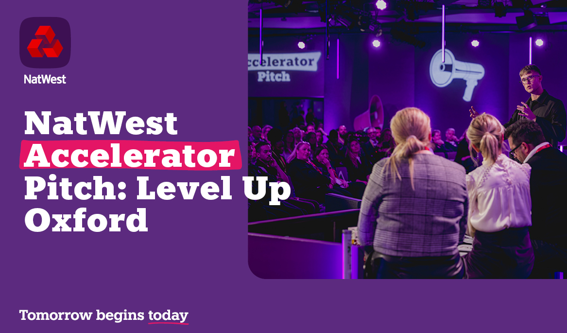 NatWest Accelerator Pitch: Level Up Oxford